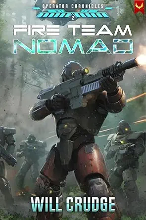 Fire Team Nomad (Operator Chronicles Book 2)