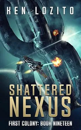 Shattered Nexus (First Colony Book 19)