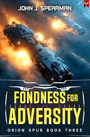 Fondness for Adversity (Orion Spur Book 3)